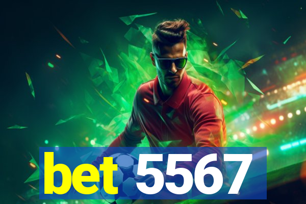 bet 5567